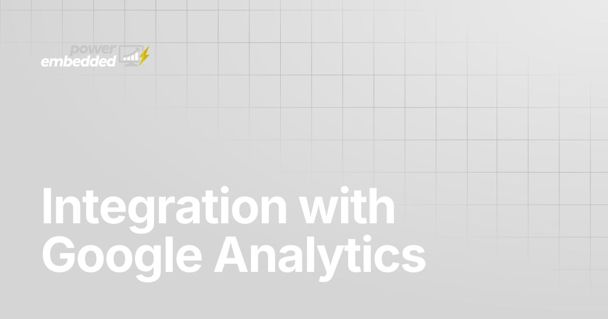 Integration with Google Analytics | English | Power Embedded