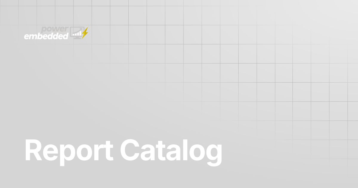 Report Catalog | English | Power Embedded