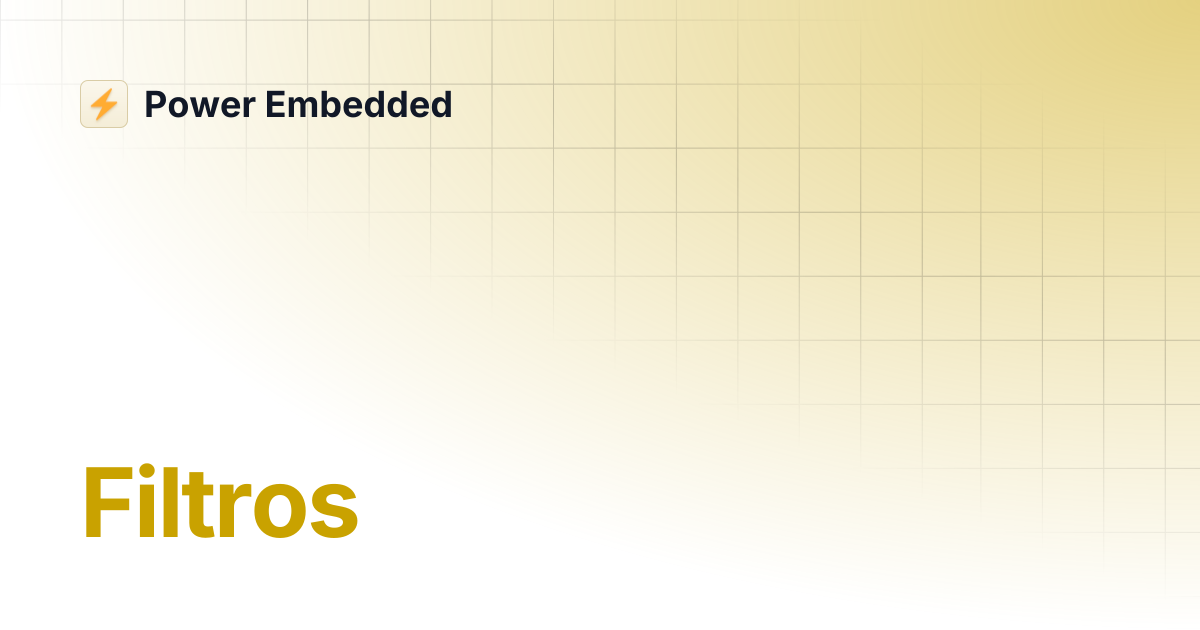 Filtros | Power Embedded