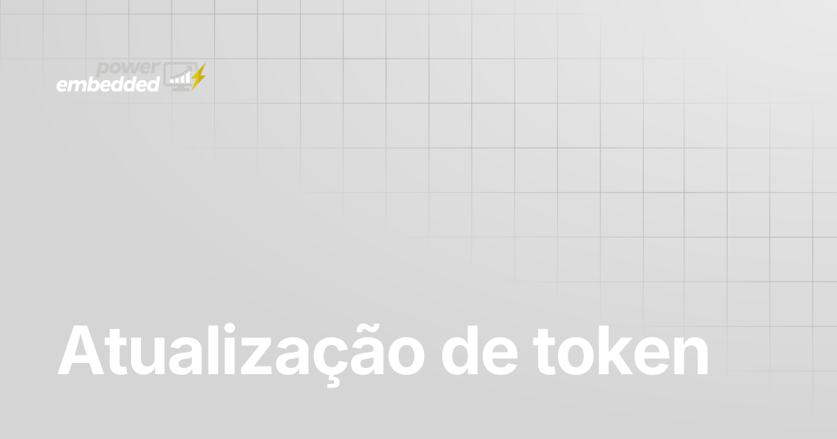 Atualização de token | Power Embedded